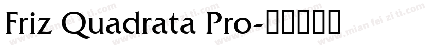 Friz Quadrata Pro字体转换
